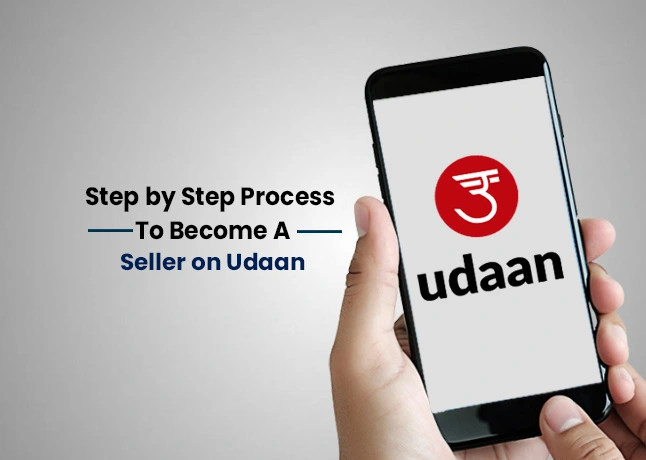 How to Become a Seller on Udaan in 2021