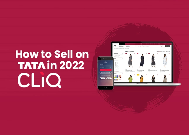 How to Sell on Tata Cliq in 2022